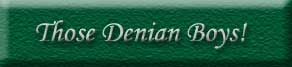 Those Denian Boys!
