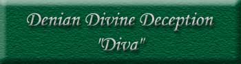 Denian Divine Deception - "Diva"