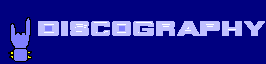 DISCOGRAFIA / DISCOGRAPHY