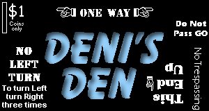 Deni's Den Entrance