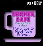 Corner Cafe Forum