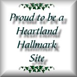 [Proud to be a Heartland Hallmark Site]
