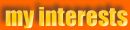 My Interests
