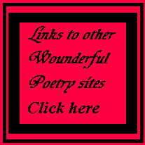 link to other&nbsp; wounderful poetry sites