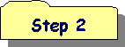 Reserved: Step 2