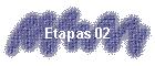 Etapas 02