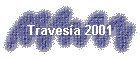 Traves�a 2001