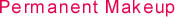 PERMANENT MAKEUP