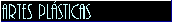 Artes Pl�sticas