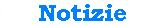 Notizie e curiosit�