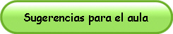 Sugerencias para el aula