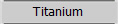 Titanium