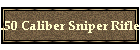 .50 Caliber Sniper Rifle