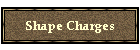 Shape Charges