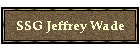SSG Jeffrey Wade