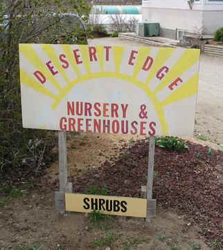 Desert Edge Nursery & Greenhouses located on 74th Ave., Osoyoos