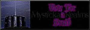 Click here to vote in the Mystic Relms Webste contest