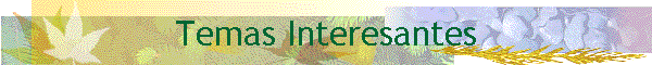 Temas Interesantes