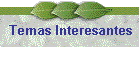 Temas Interesantes