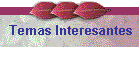 Temas Interesantes