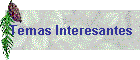 Temas Interesantes