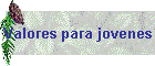 Valores para jovenes