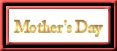 Mother's