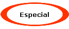 Especial
