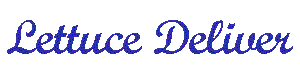 Lettuce Deliver