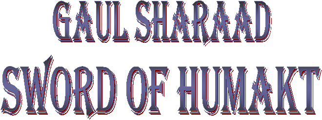 Click Here to View Gaul Sharaad's Character Sheet