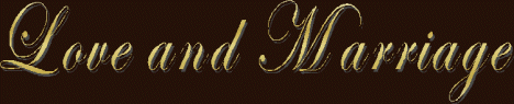 LOVE AND MARRIAGE