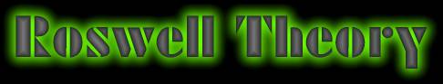 Roswelltheorybanner.jpg (6884 bytes)
