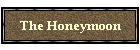 The Honeymoon