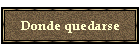 Donde quedarse