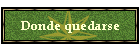 Donde quedarse