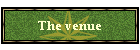 The venue