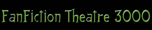 FanFiction Theatre 3000