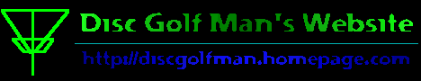 Disc Golf Man's Website
