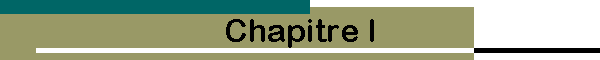 Chapitre I