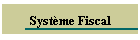 Syst�me Fiscal
