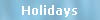 Holidays