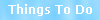 Things To Do
