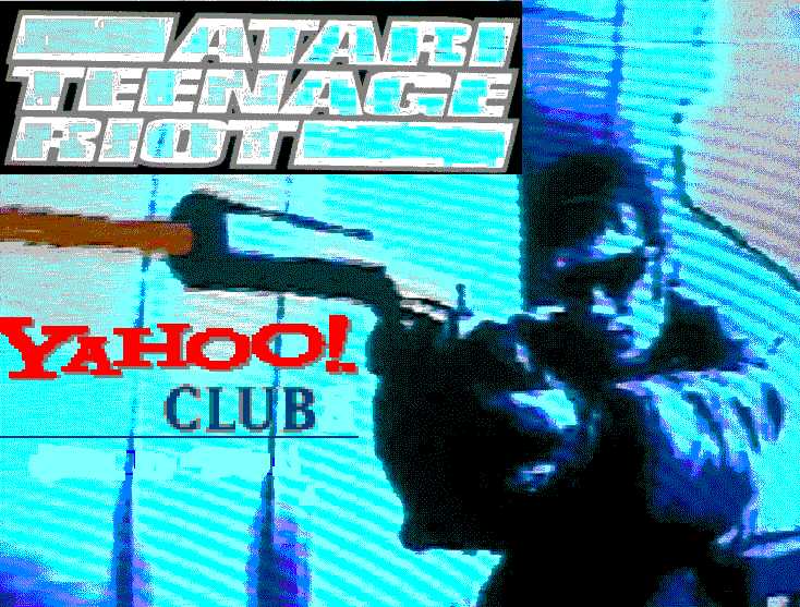 ATARI TEENAGE RIOT yahoo club 