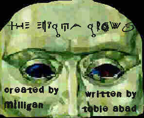 The Enigma Grows