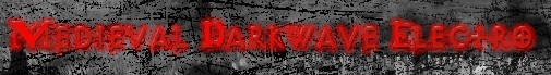 ::Medieval Darkwave Electro::
