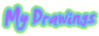 The Gallery of my Drawings and Pics