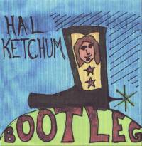 Hal Ketchum - Bootleg CD