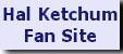 Hal Ketchum Fan Site