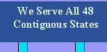 We Serve All 48 Contiguous States