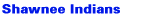 0000shawnee.gif (1375 bytes)